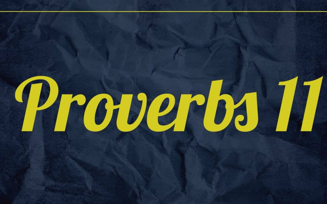 Proverbs11