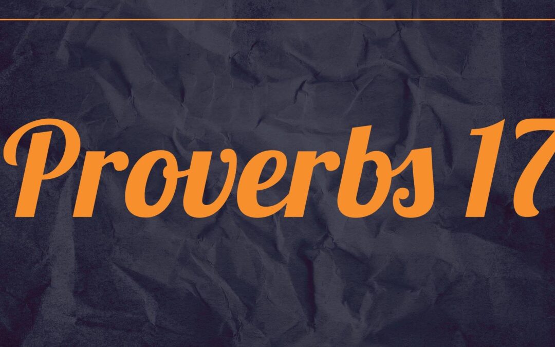 Proverbs17